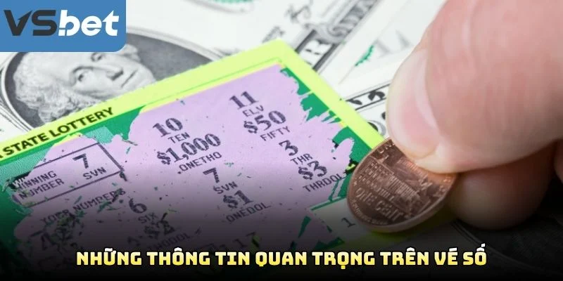 Những Thông Tin Quan Trọng Trên Vé Số Những Thông Tin Quan Trọng Trên Vé Số