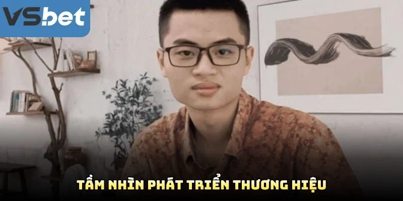 Tầm Nhìn Phát Triển Thương Hiệu Tầm Nhìn Phát Triển Thương Hiệu