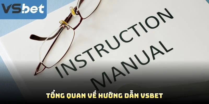Tổng Quan Về Hướng Dẫn VSBET Tổng Quan Về Hướng Dẫn VSBET